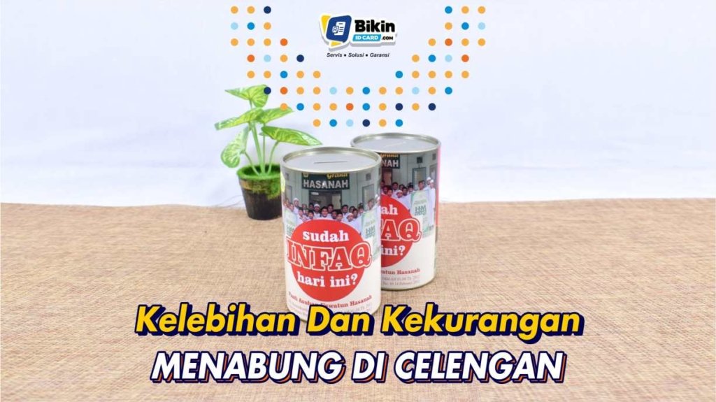 kelebihan dan kekurangan menabung di celengan