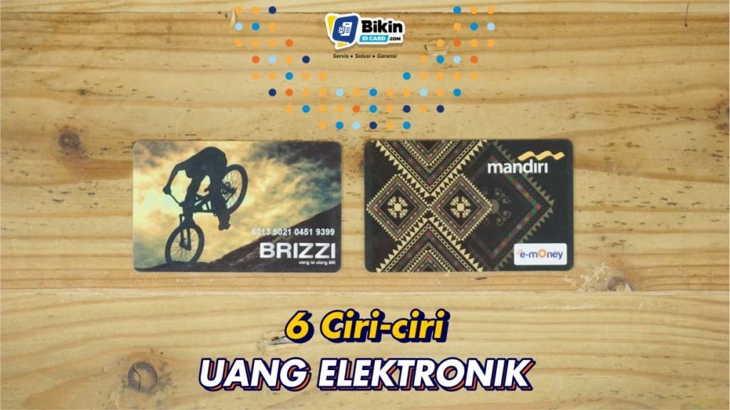 ciri-ciri uang elektronik